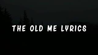 Noah North - The Old Me Lyrics