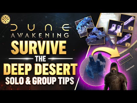 Survive the Deep Desert EASILY as a Solo or Group | Dune Awakening