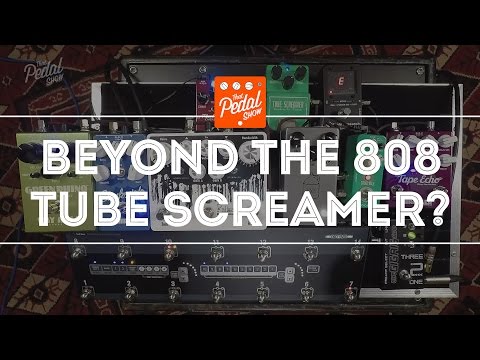 That Pedal Show – Tube Screamers & Beyond – Six Awesome Alternatives