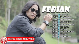 Download lagu Febian (Slow Rock) - Pergilah [Full Album] [ Compilation Video HD] mp3