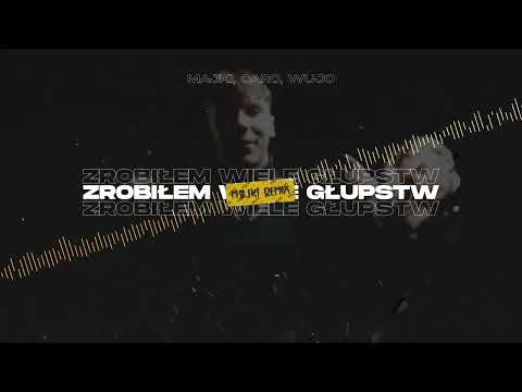 Majki, Caro, Wujo - Zrobiłem Wiele Głupstw (Majki Remix)