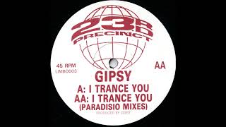Gypsy - I Trance You (Paradisio Mixes) [LIMBO003]