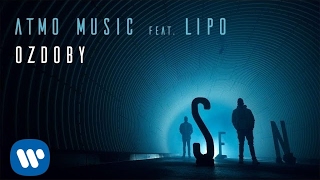 ATMO music - Ozdoby ft. Lipo (Official Audio)