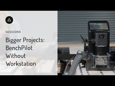 Session 134 - English: Bigger Projects - BenchPilot Without Workstation