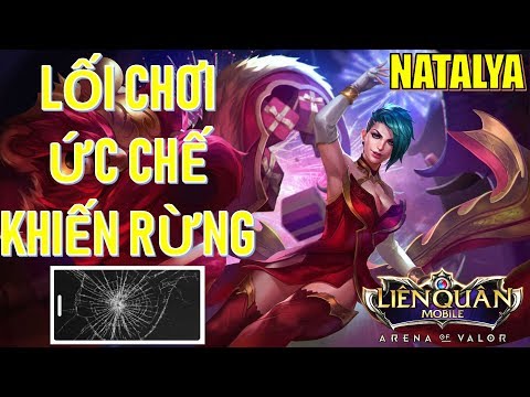 Rừng team bạn ức chế đập điện thoại khi gặp Natalya phong cách chơi mất dậy này