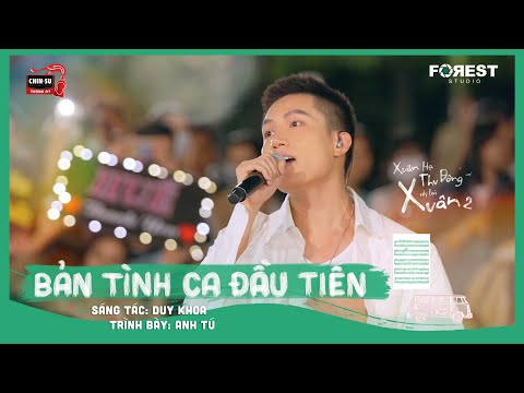 XHTDRLX2 | Bản Tình Ca Đầu Tiên - Anh Tú live tại Xuân Hạ Thu Đông, rồi lại Xuân mùa 2