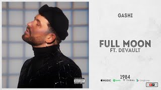 Devault- &quot;Full Moon&quot; Ft. GASHI (1984)