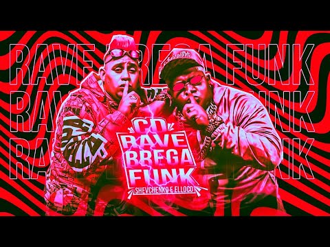 CD RAVE BREGA FUNK SHEVCHENKO E ELLOCO - ( ÚLTIMOS LANÇAMENTOS )