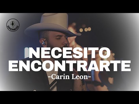 Necesito Encontrarte - Carin Leon (LETRA)