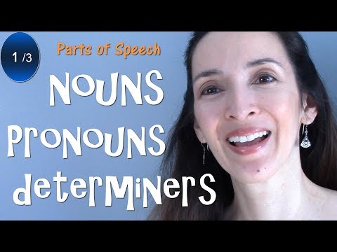 Parts of Speech: Nouns, Pronouns, Determiners - English Grammar Review  (1/3)