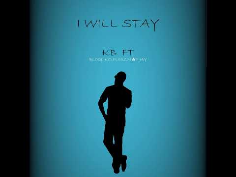 I will Stay