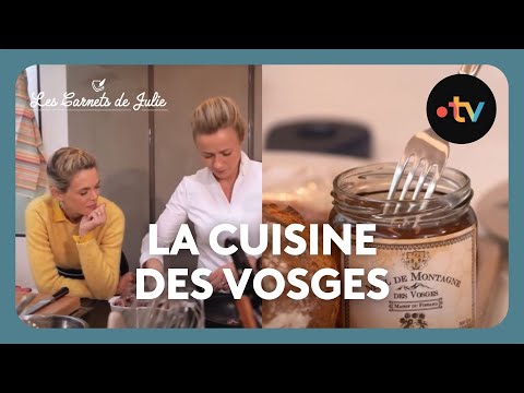 La cuisine des Vosges avec Lorraine Pierrat - Les Carnets de Julie