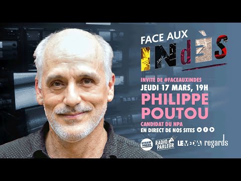 Philippe Poutou face aux indés