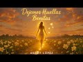 🎶 Dejemos Huellas Bonitas 👣👣👣. - Akemy López(Canal Oficial) 