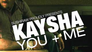 Kaysha : You + Me Kaysha : You + Me