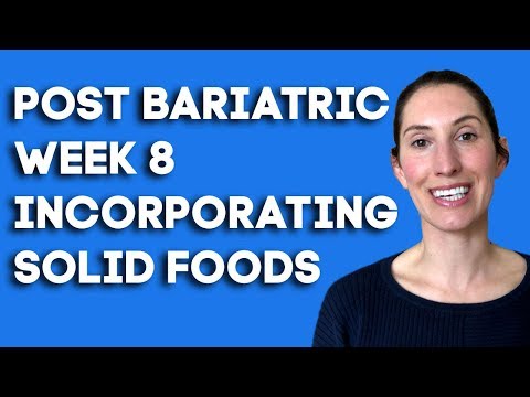 Bariatric Surgery Diet: Post Op: Week 8