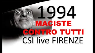 08 CSI MACISTE CONTRO TUTTI  MALEDIRAI MIX LIVE Palasport FIRENZE 1994 audio mixer CAM PAL