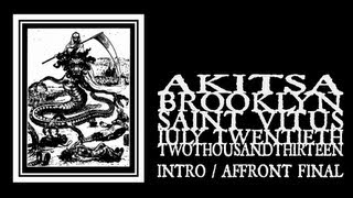 Akitsa - Affront Final (Saint Vitus 2013)