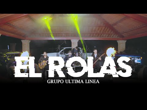 El Rolas - Grupo Ultima Linea [En Vivo]