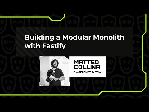 Building a modular monolith with Fastify - Matteo Collina, Node Congress 2023