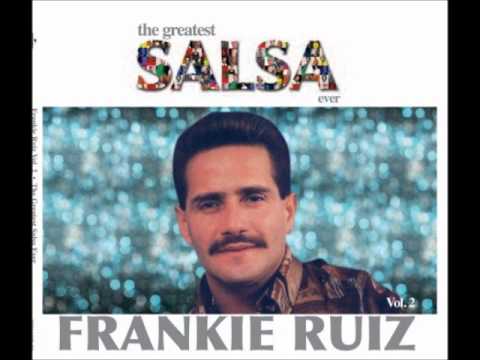 Frankie Ruiz-Nunca te Quedas