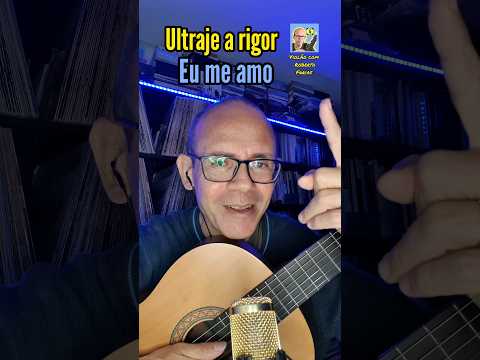 Eu me amo - Ultraje a Rigor