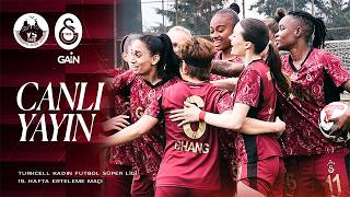 🔴 Yüksekova SK - Galatasaray GAİN (19. Hafta Erteleme Maçı)