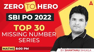 SBI PO 2022 Zero to Hero | Maths | Missing Number Series Tricks for SBI PO | Shantanu Sir