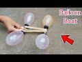 Balloon Boat Without Motor How To Make Balloon Boat At Home DIY Boat