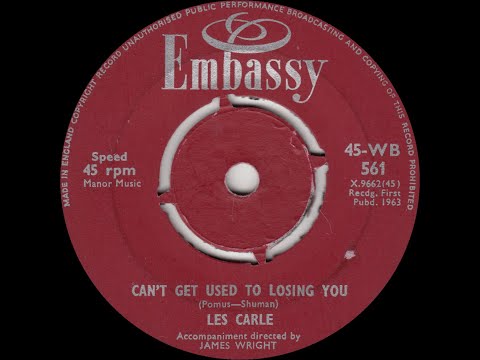 Les Carle - Can't Get Used To Losing You