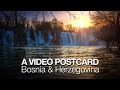 A Video Postcard: Bosnia & Herzegovina 