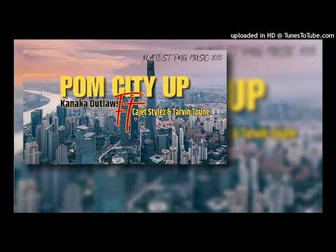 Pom_City_Up_Kanaka_Outlaws_ft_Cajet_Stylez_&_Tarvin_Toune