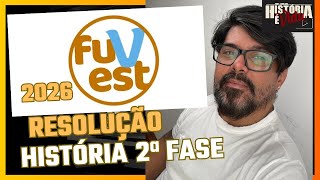 FUVEST 2026 - 2ª Fase | Resolução de  História