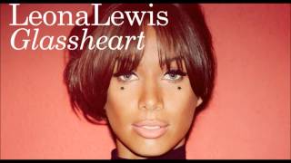 Leona Lewis - When It Hurts (Full Glassheart Song)