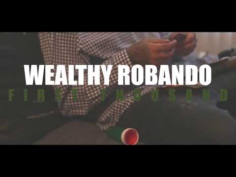 Wealthy Robando - First Thousand