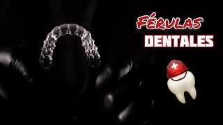 🚨 ¿Qué es una FÉRULA DENTAL 🦷
