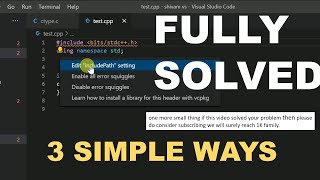 Include Path Error in VS code while running c cpp codes | 3 Ways to solve it completely.