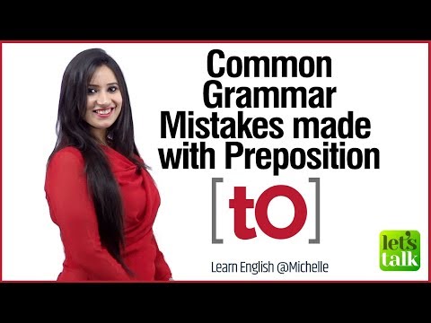 Common English Grammar Mistakes with Prepositions | Using ‘to’ | English Lesson for beginners.