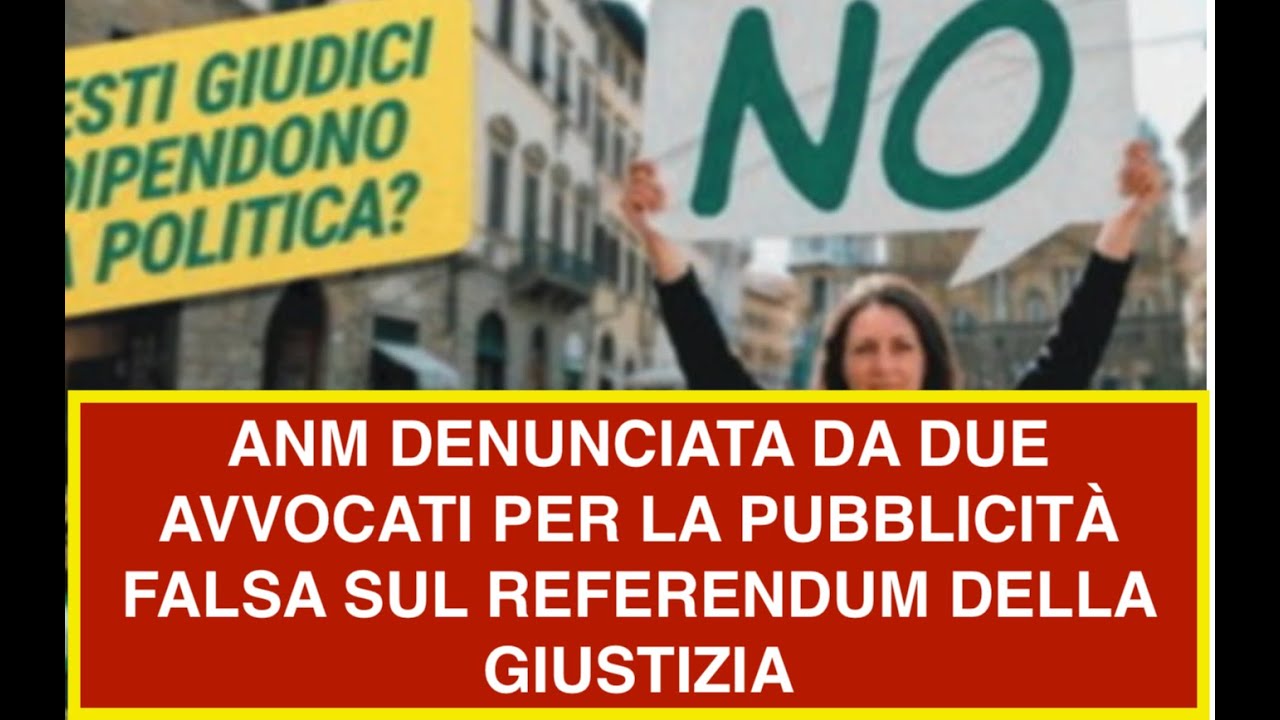 ANM DENUNCIATA DA DUE AVVOCATI PER LA PUBBLICITÀ FALSA SUL REFERENDUM DELLA GIUSTIZIA