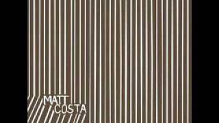 Movin&#39; On - Matt Costa