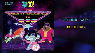 B.E.R. - Rise Up (Official Audio)