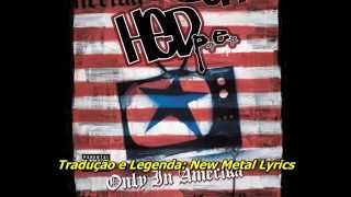 (hed) P.E. -  American Beauty ( Legendado )