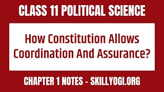 How Constitution Allows Coordination and Assurance? | CBSE Class 11 Pol Science Chapter1 | Skillyogi