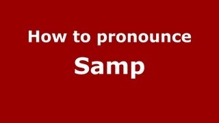 How to pronounce Samp