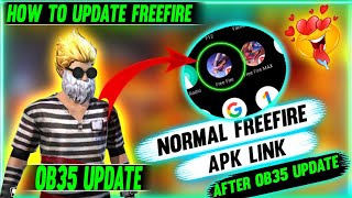 FREEFIRE APK DOWNLOAD 🔗|HOW TO DOWNLOAD NORMAL FREEFIRE APK|HOW TO UPDATE FREEFIRE AFTER OB35 UPDATE