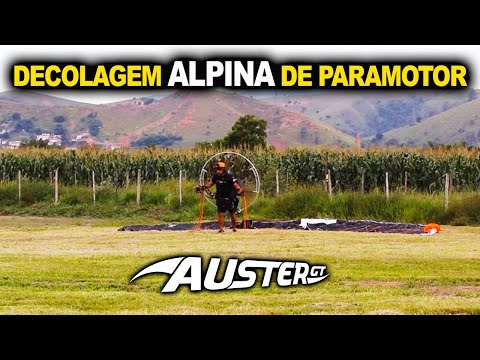 Decolagem Alpina de Paramotor com Vela Auster GT