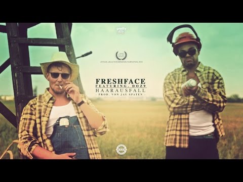 Freshface ft. Doz9 - Haarausfall (prod. von Jay Spaten)