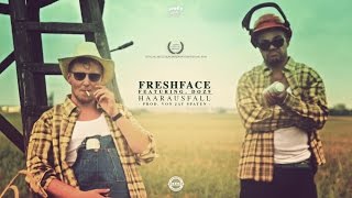 Freshface ft. Doz9 - Haarausfall (prod. von Jay Spaten)