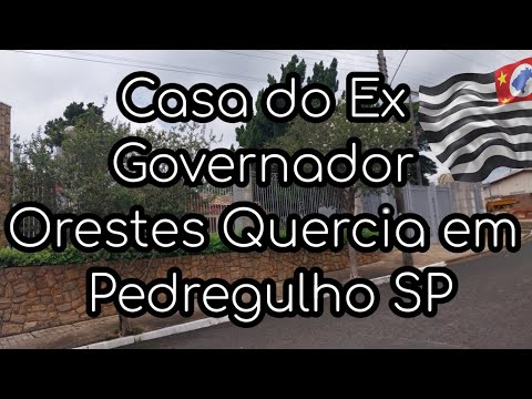 Pedregulho SP - Casa do Ex Governador de São Paulo Orestes Quercia