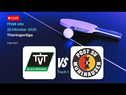 TTV Bleicherode vs. Post SV Mülhausen III | Thüringenliga Tischtennis Saison 25/26 Tisch 1